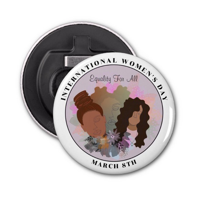International Women's Day Equality For All Bottle Opener (Front)