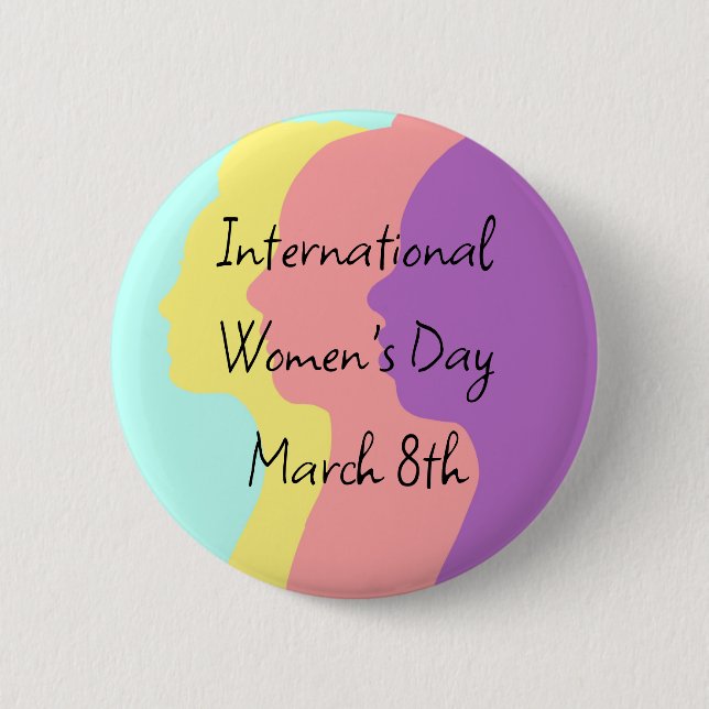 International Women's Day is March 8th 6 Cm Round Badge (Front)