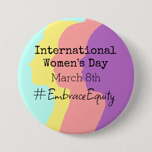 International Women's Day is March 8th  7.5 Cm Round Badge