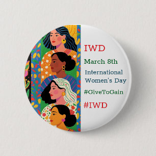 International Women's Day   IWD #GivetoGain 6 Cm Round Badge