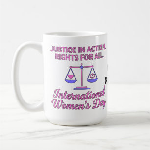 International Women's Day Justice In Action Rights Coffee Mug