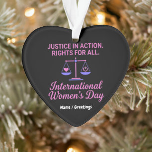 International Women's Day Justice In Action Rights Ornament