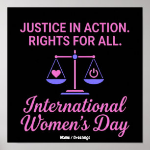 International Women's Day Justice In Action Rights Poster