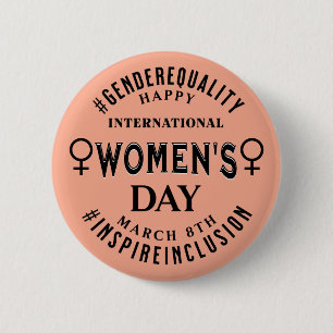 International Women's Day March 8th Equality 6 Cm Round Badge