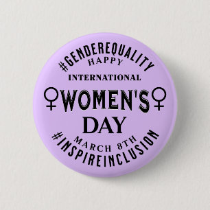 International Women's Day March 8th Equality 6 Cm Round Badge