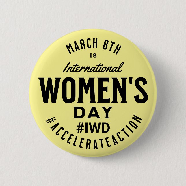 International Women's Day March 8th IWD 6 Cm Round Badge (Front)