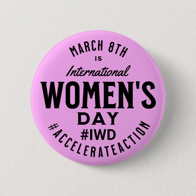 International Women's Day March 8th IWD 6 Cm Round Badge (Front)