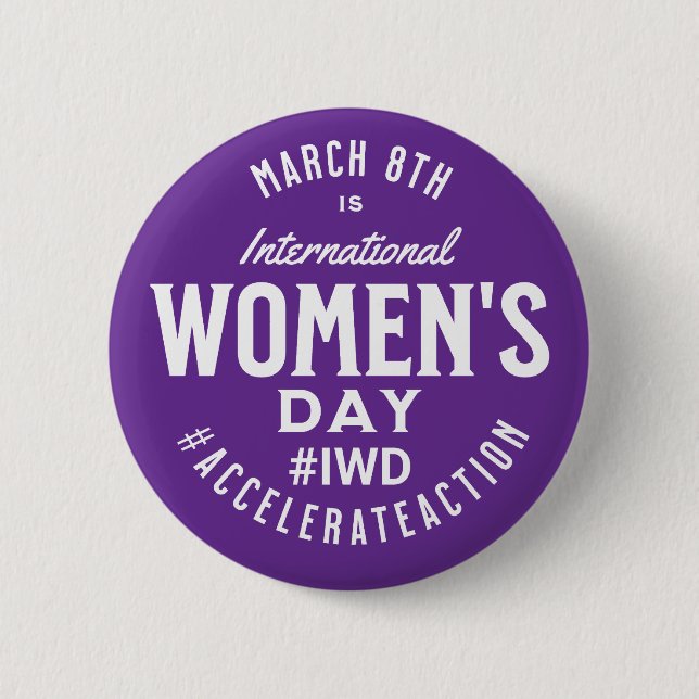 International Women's Day March 8th IWD 6 Cm Round Badge (Front)