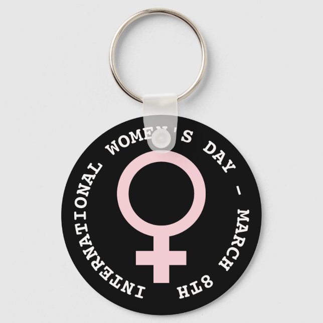 International Women's Day - March 8th  Key Ring (Front)
