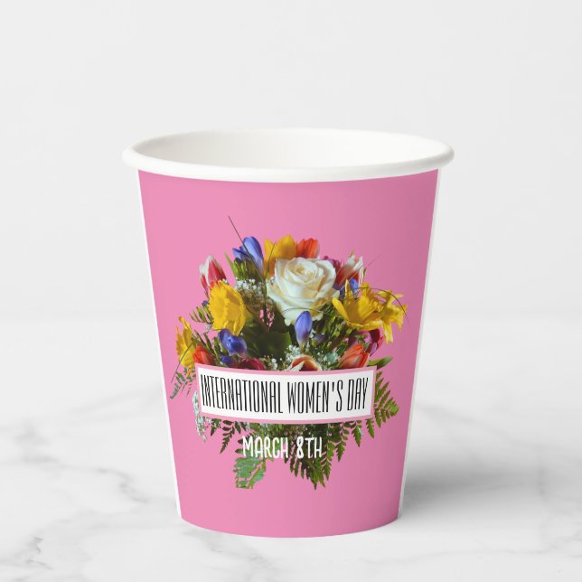 INTERNATIONAL WOMEN'S DAY  MARCH 8TH  PAPER CUPS (Front)