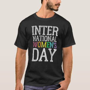 International Women's Day March Woman History Mont T-Shirt
