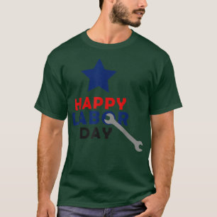 International Workers Day Happy Labour Day T-Shirt