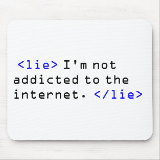 Internet Addiction Mouse Mat