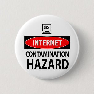 Internet – contamination hazard 6 cm round badge