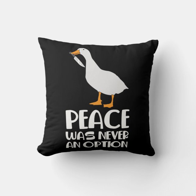 Internet Meme Goose Game Peace was Never an Option Cushion (Front)