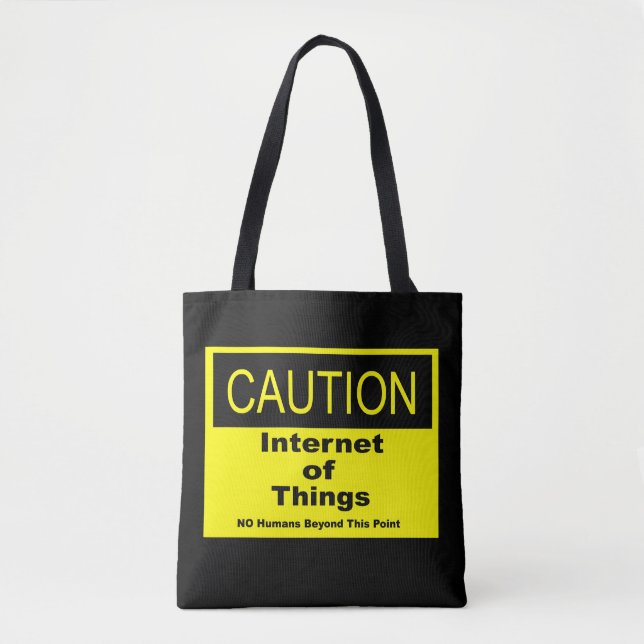 Internet of Things IoT Caution Warning Sign Tote Bag (Front)