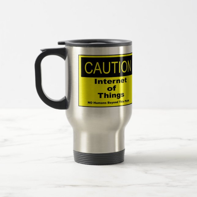 Internet of Things IoT Caution Warning Sign Travel Mug (Left)