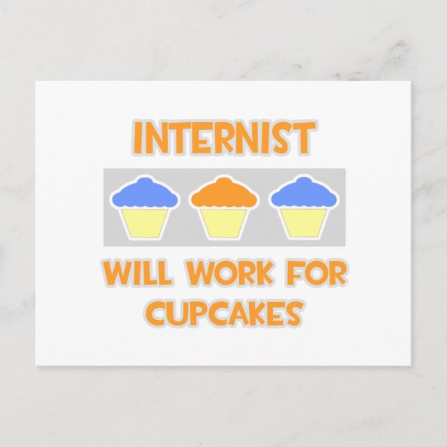 Internist ... Will Work For Cupcakes Postcard (Front)