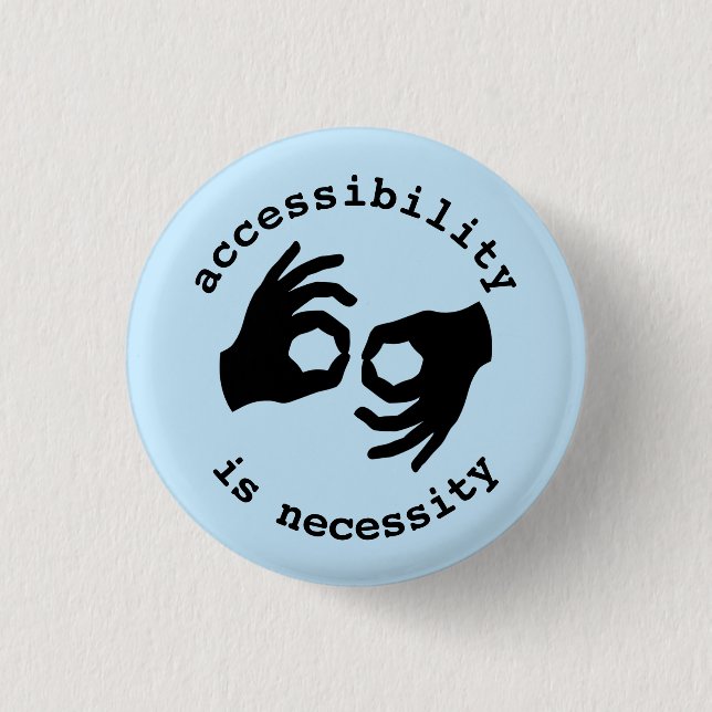 interpreter: accessibility is necessity 3 cm round badge (Front)