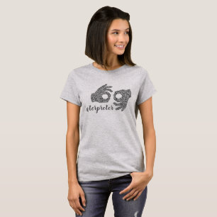 "Interpreter" American Sign Language T-Shirt