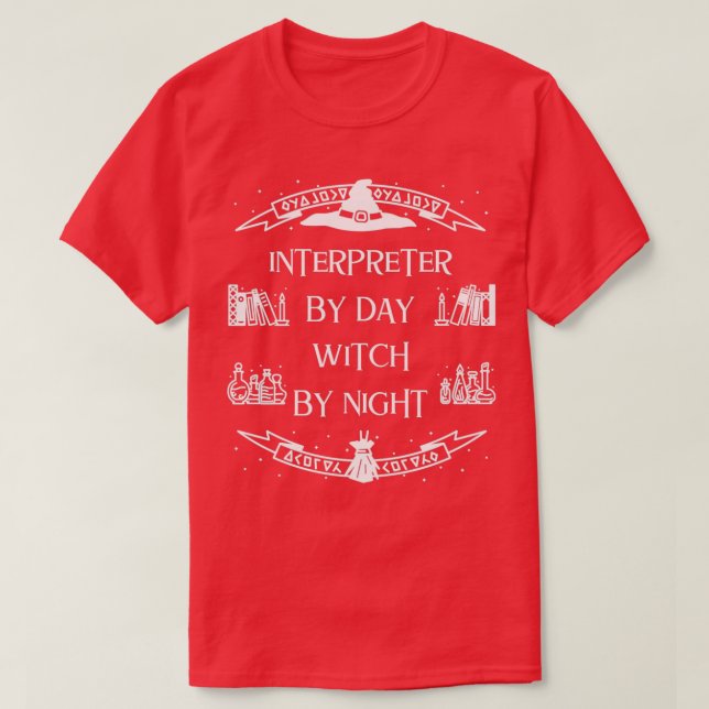 Interpreter By Day Witch By Night T-Shirt (Design Front)