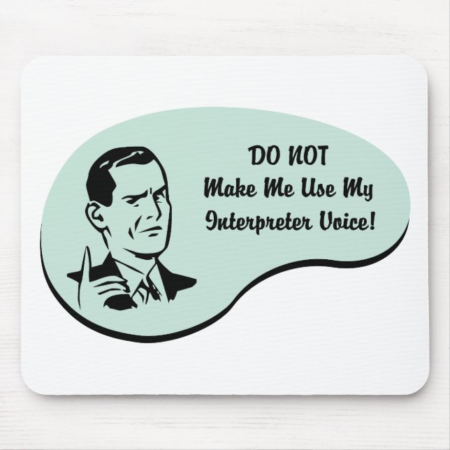 Interpreter Voice Mouse Mat (Front)