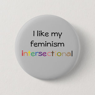 Intersectional Feminist Button