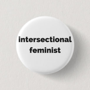 intersectional feminist round button