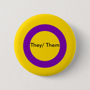Intersex Pronouns Button They/ Them