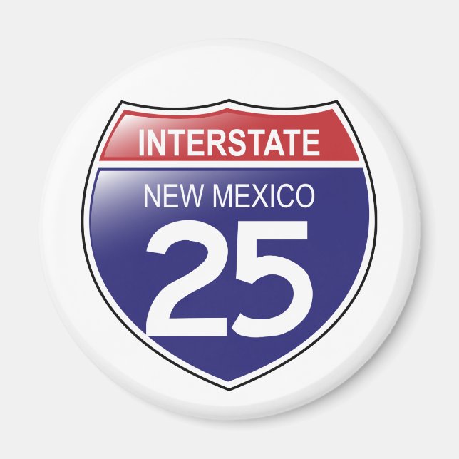 Interstate 25 in New Mexico Magnet (Front)