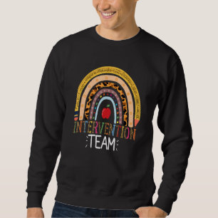 Intervention Rti Team Response Teacher School Team Sweatshirt