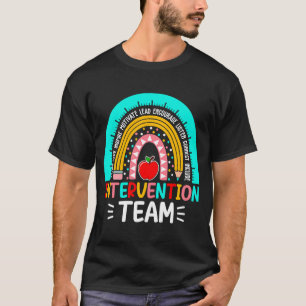 Intervention Team Teacher Teaching School Rainbow T-Shirt
