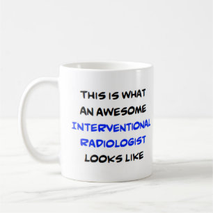 interventional radiologist, awesome coffee mug