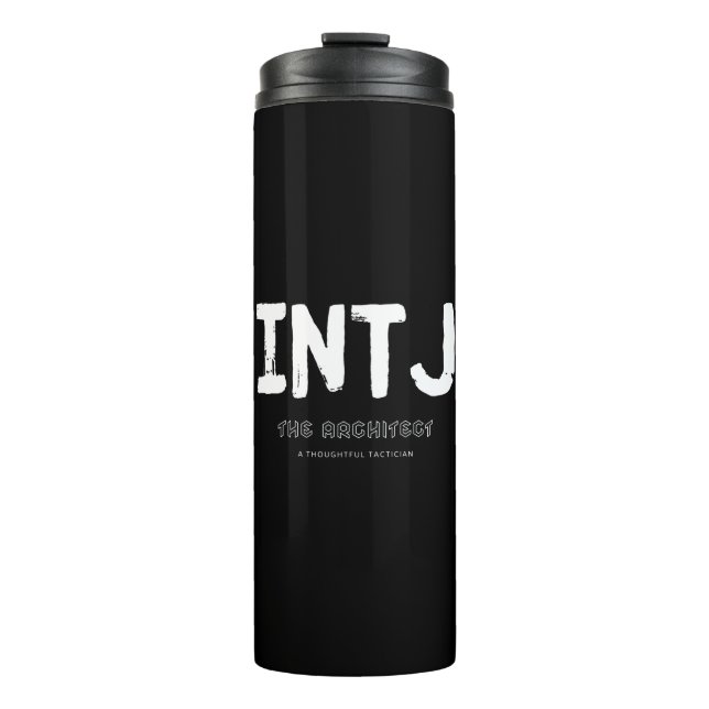 INTJ - Thoughtful Tactician (White) Thermal Tumbler (Front)