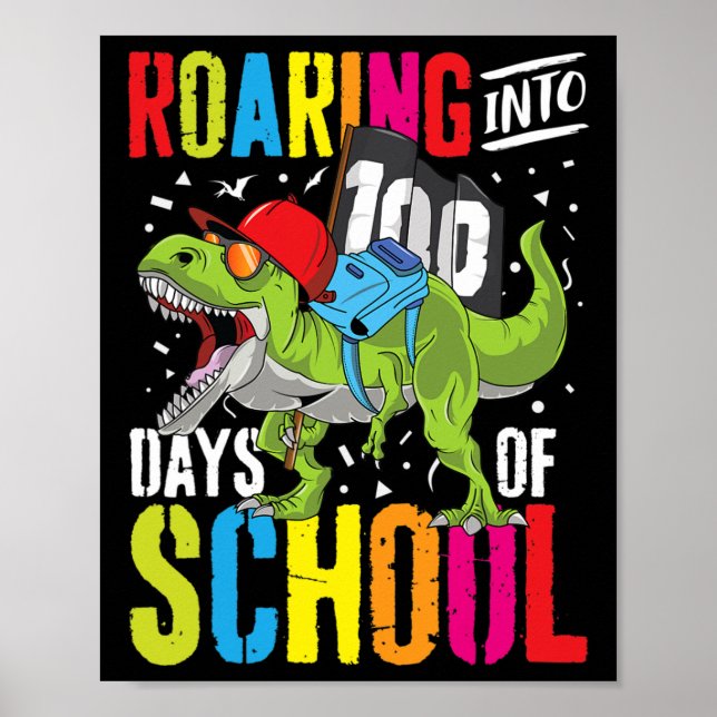 Into 100 Days Of School Fun T Rex Dinosaur Boys  Poster (Front)