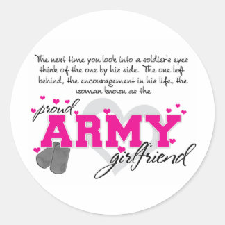Into a Soldier's eyes - Proud Army Girlfriend Classic Round Sticker