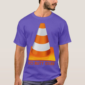 Into Butt Stuff T-Shirt