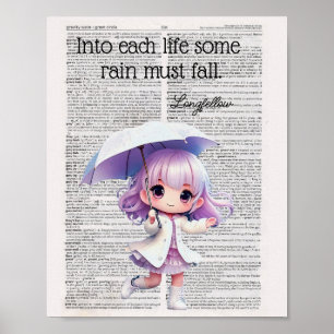 INTO each life some rain must fall -- Longfellow Poster