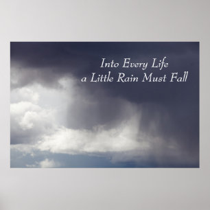 Into Every Life a Little Rain Must Fall Poster
