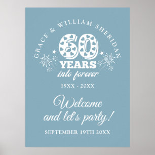 Into Forever 60th Wedding Anniversary Welcome Sign