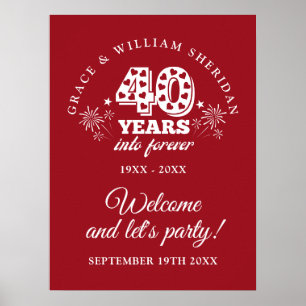 Into Forever Ruby 40th Anniversary Welcome Sign