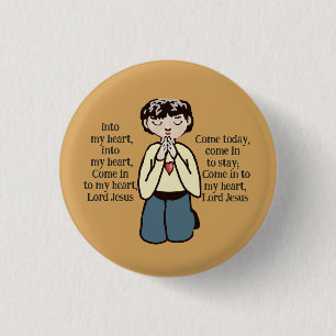 Into my heart Lord Jesus 3 Cm Round Badge