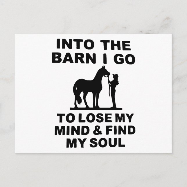 Into the Barn I go to Lose my Mind & find my Soul Holiday Postcard (Front)