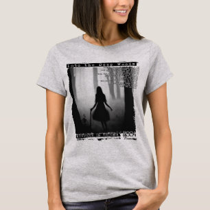 Into the Deep Woods T-Shirt
