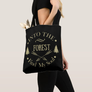 Into the forest find my soul hiking lover tote bag