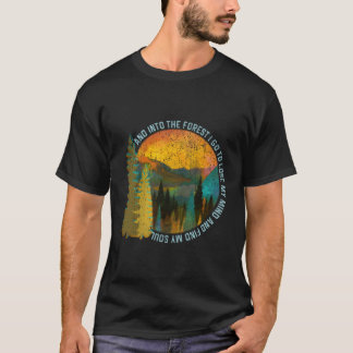 Into The Forest I Go Hiking Nature Camg T-Shirt