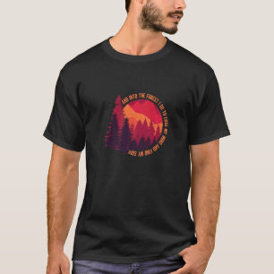 Into The Forest I Go Hiking Nature Lover Camping T-Shirt