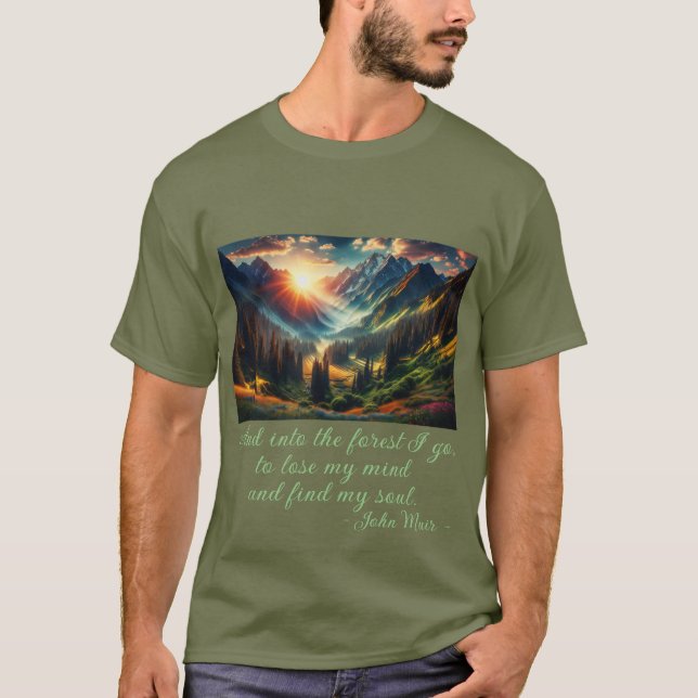 "...into the forest I go..." John Muir quote Men's T-Shirt (Front)