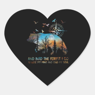 Into The Forest I Go Lose My Mind Heart Sticker