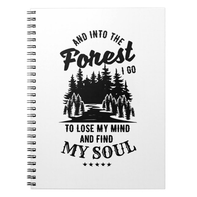 Into the Forest I Go Notebook (Front)